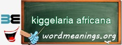 WordMeaning blackboard for kiggelaria africana